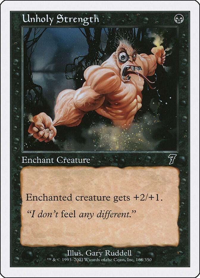 Unholy Strength (168) [Seventh Edition]