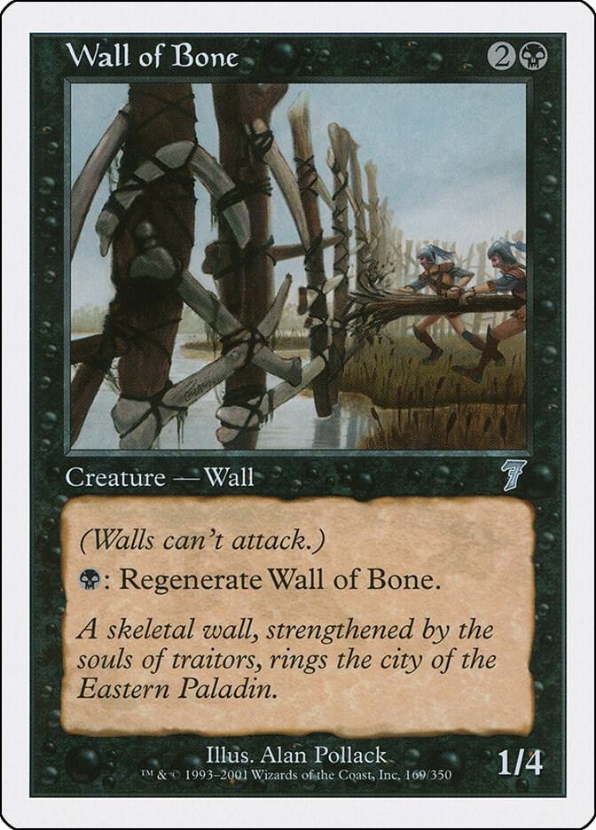 Wall of Bone (169) [Seventh Edition]
