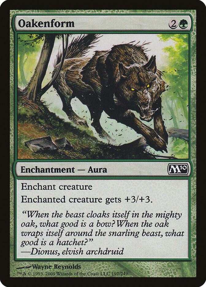 Oakenform (197) [Magic 2010]