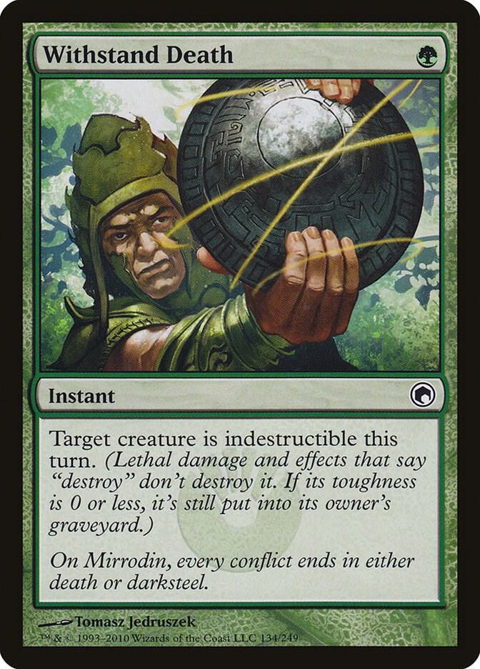 Withstand Death (134) [Scars of Mirrodin]