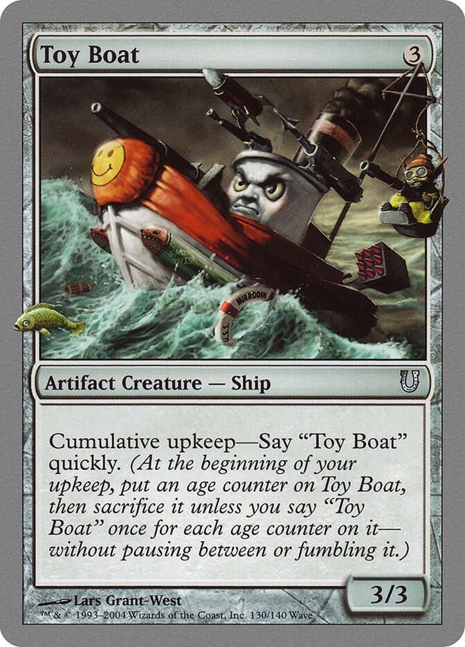 Toy Boat (130) [Unhinged]