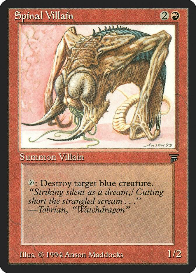 Spinal Villain (164) [Legends]