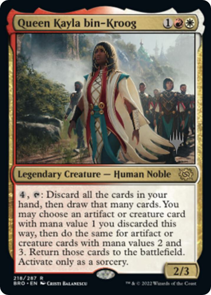 Queen Kayla bin-Kroog (218) [The Brothers' War Promos]