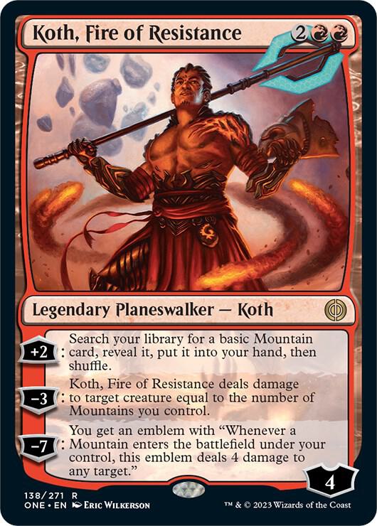 Koth, Fire of Resistance (138) [Phyrexia: All Will Be One]