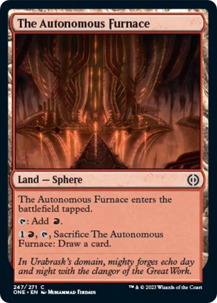 The Autonomous Furnace (247) [Phyrexia: All Will Be One]