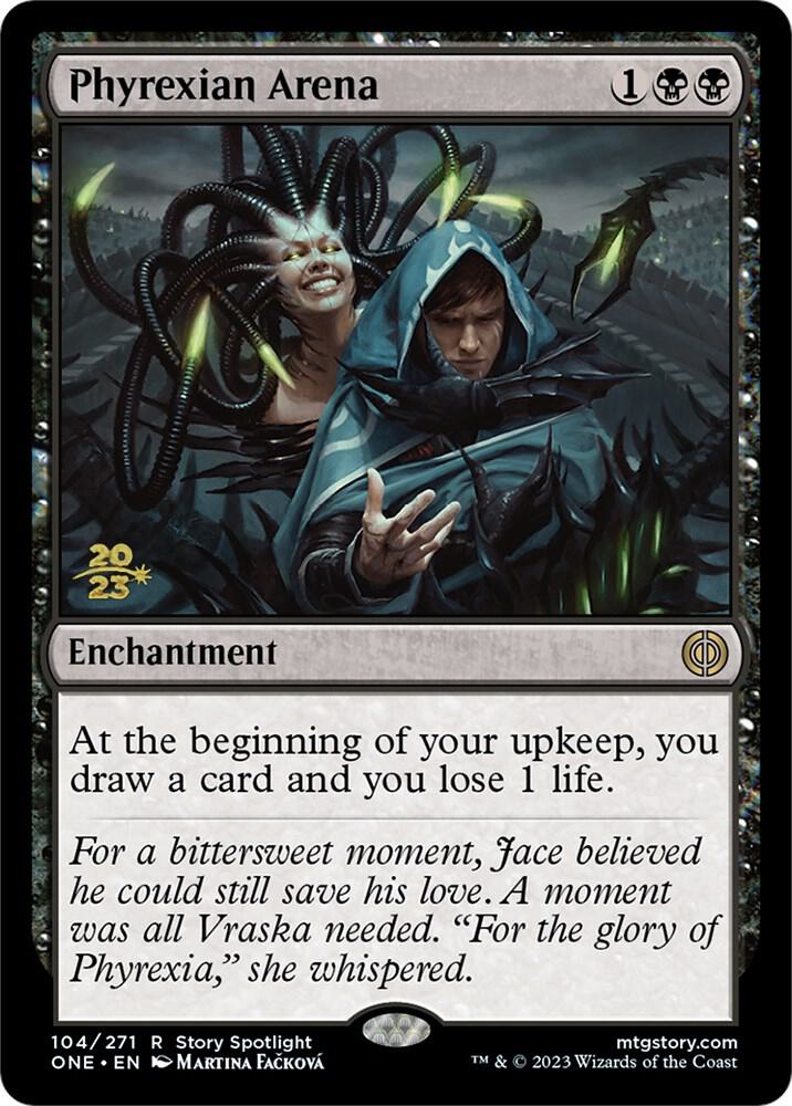Phyrexian Arena (ONE) (104) [Prerelease Cards]