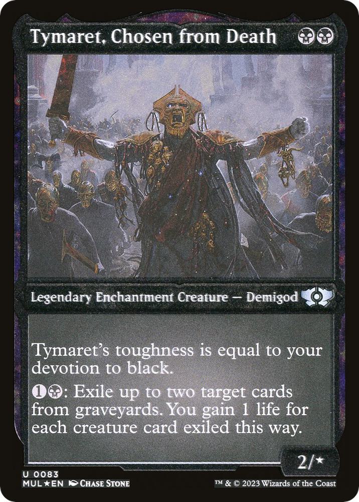 Tymaret, Chosen from Death (Foil Etched) (83) [Multiverse Legends]
