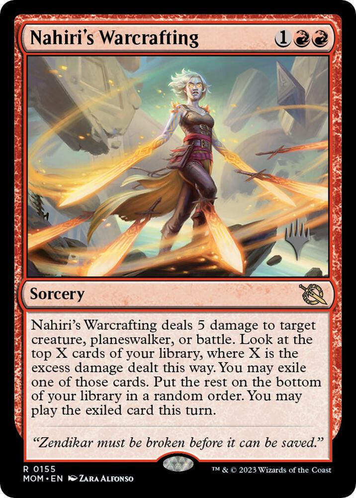 Nahiri's Warcrafting (155) [March of the Machine Promos]
