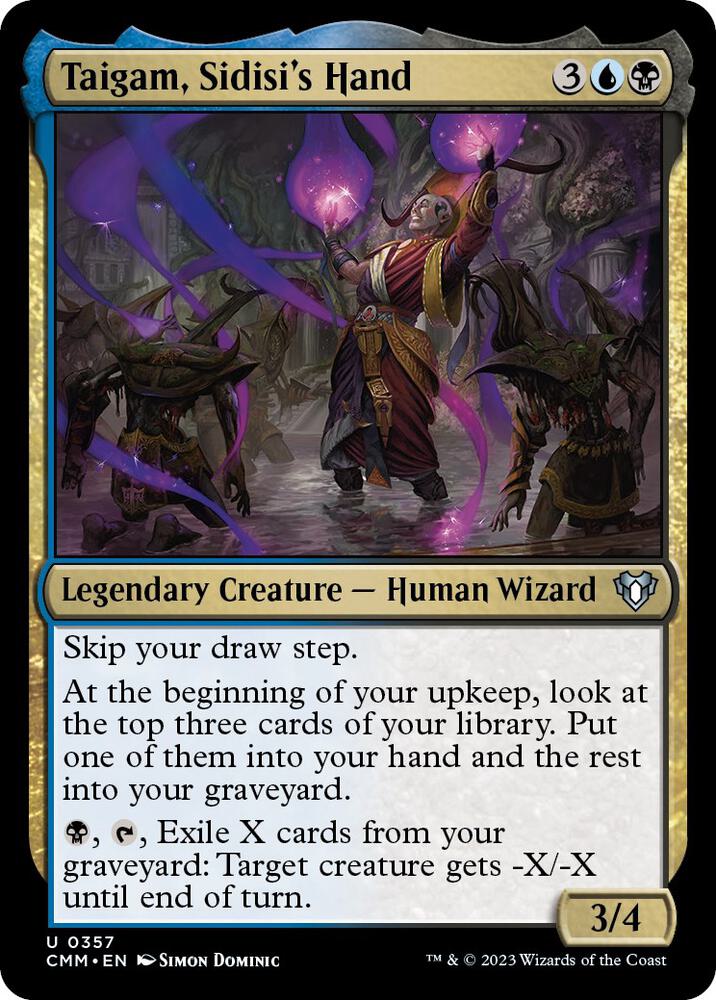 Taigam, Sidisi's Hand (357) [Commander Masters]