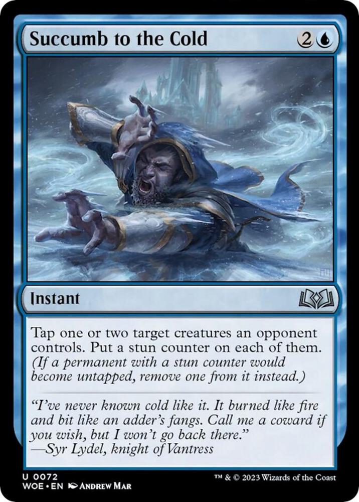 Succumb to the Cold (72) [Wilds of Eldraine]