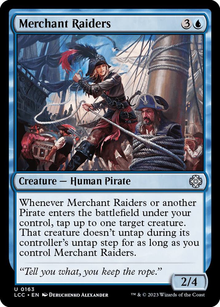 Merchant Raiders (163) [The Lost Caverns of Ixalan Commander]