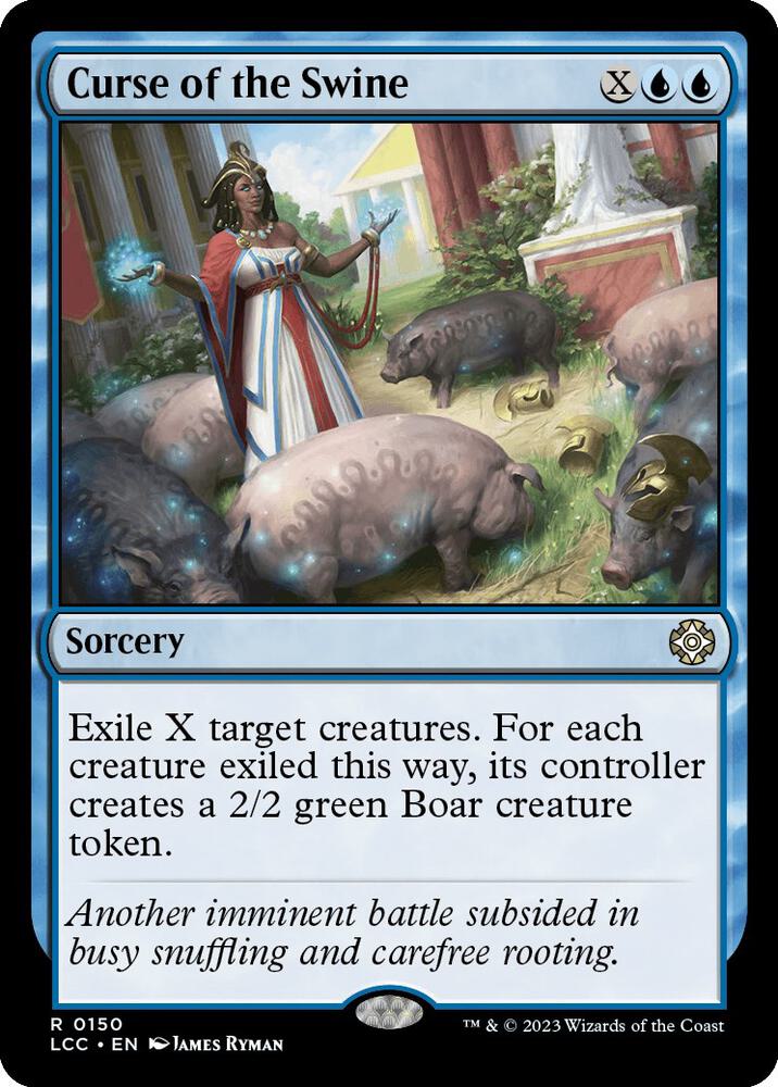 Curse of the Swine (150) [The Lost Caverns of Ixalan Commander]