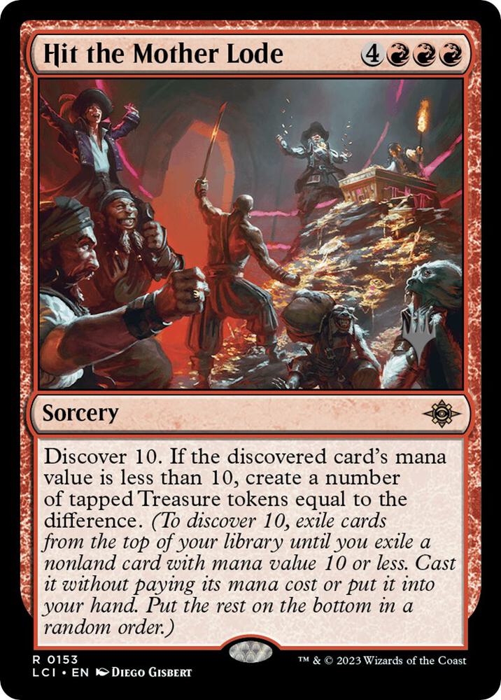 Hit the Mother Lode (153) [The Lost Caverns of Ixalan Promos]