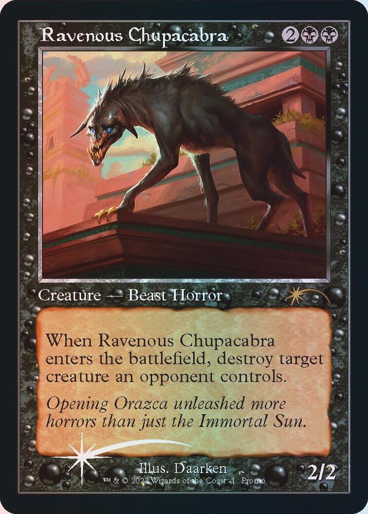 Ravenous Chupacabra (Retro Frame) (1) [Open House Promos]