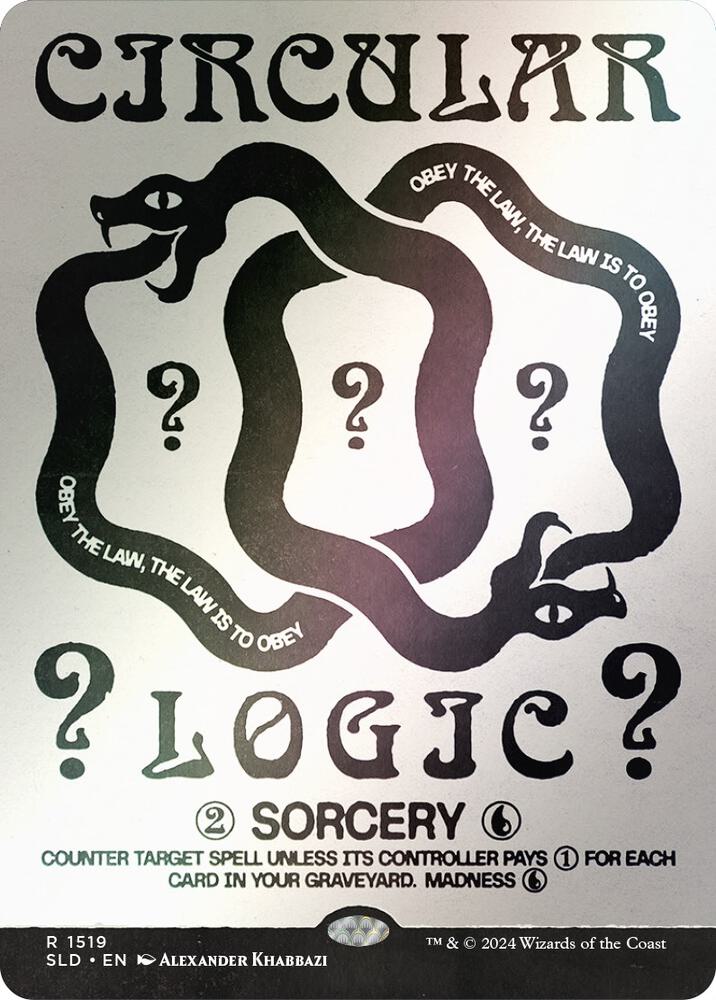 Circular Logic (Rainbow Foil) (1519) [Secret Lair Drop] [Borderless]