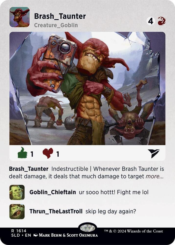 Brash Taunter (1614) [Secret Lair Drop]