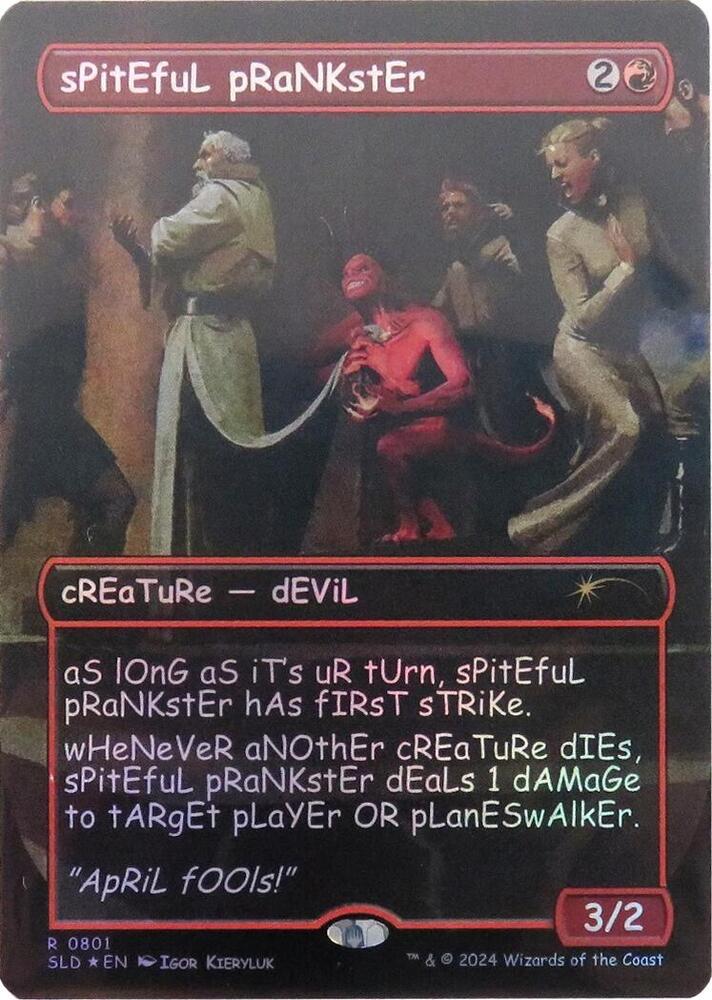 sPitEfuL pRaNKstEr (Rainbow Foil) (801) [Secret Lair Drop]
