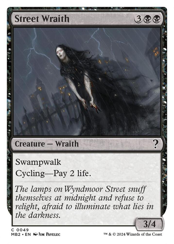 Street Wraith (White Border) (49) [Mystery Booster 2]