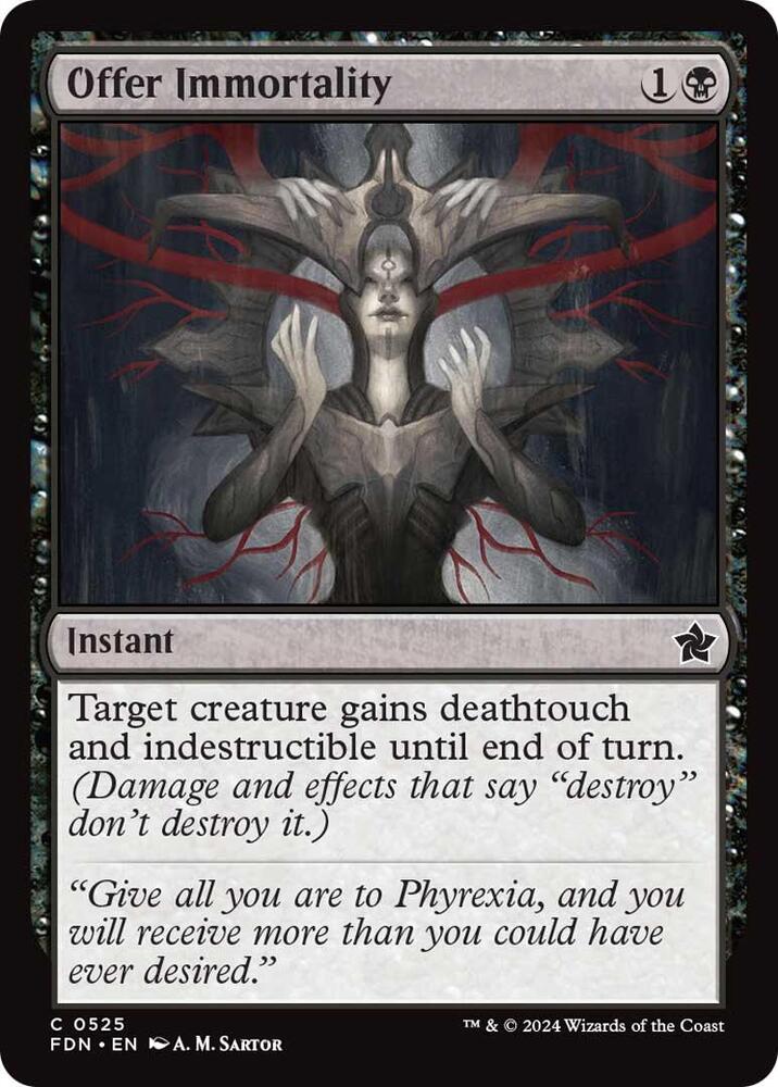 Offer Immortality (525) [Foundations]