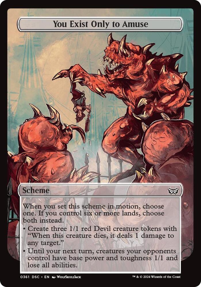 You Exist Only to Amuse (Full Art) (361) [Archenemy: Duskmourn]