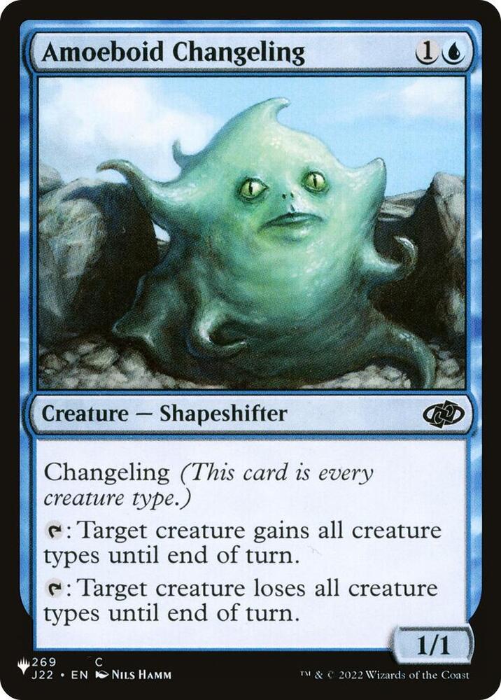 Amoeboid Changeling (J22) (269/051) [The List]
