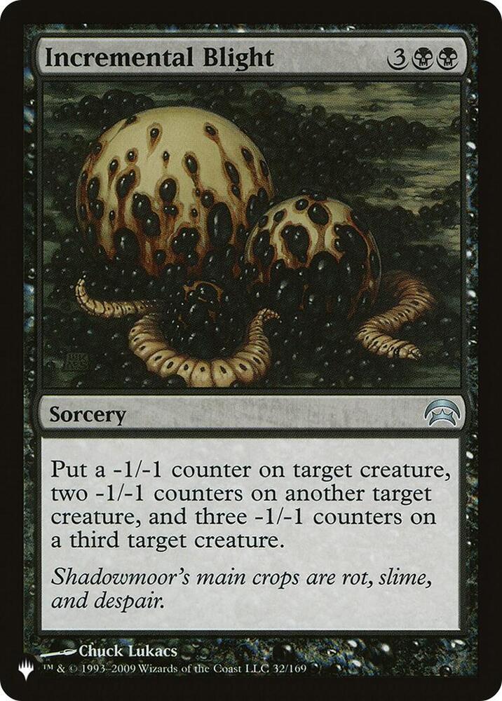 Incremental Blight (32/169) [The List]