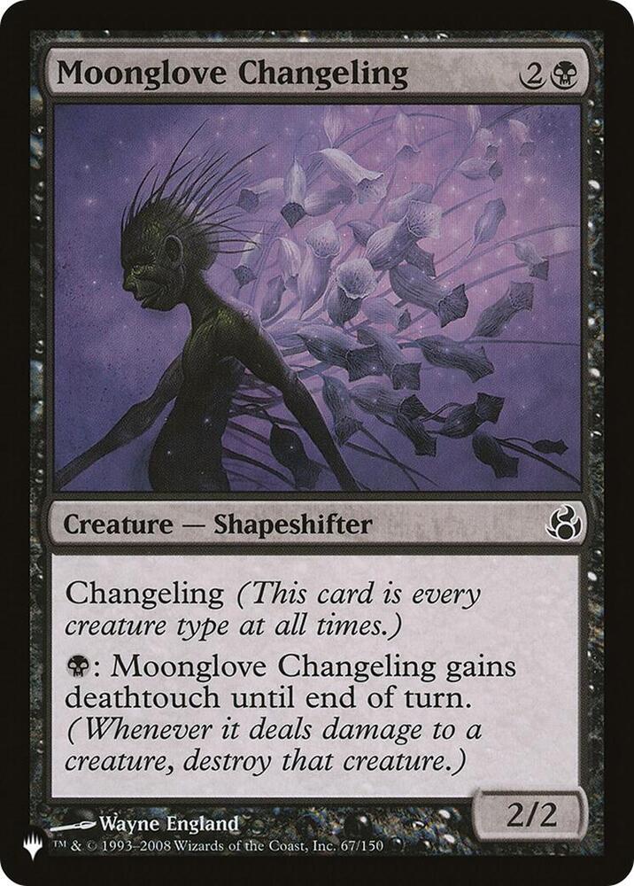 Moonglove Changeling (67/150) [The List]