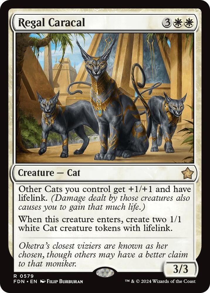 Regal Caracal (579) [Foundations]