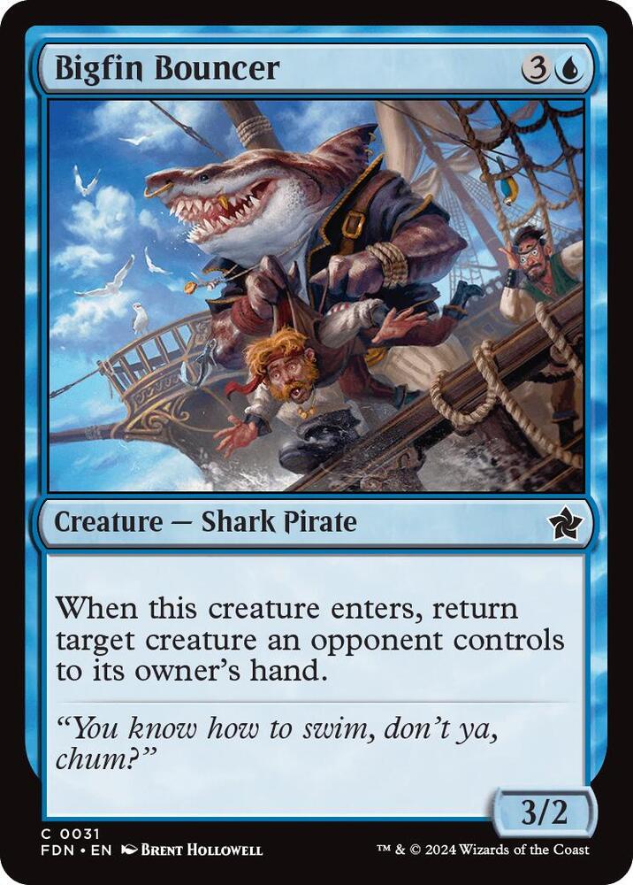 Bigfin Bouncer (31) [Foundations]