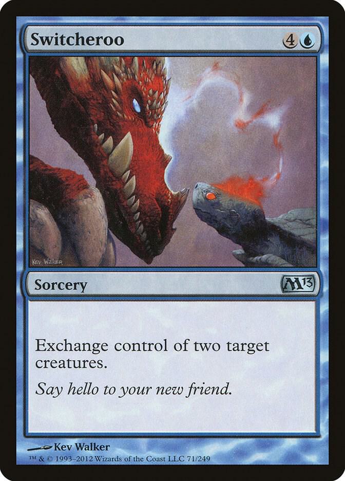 Switcheroo (71) [Magic 2013]