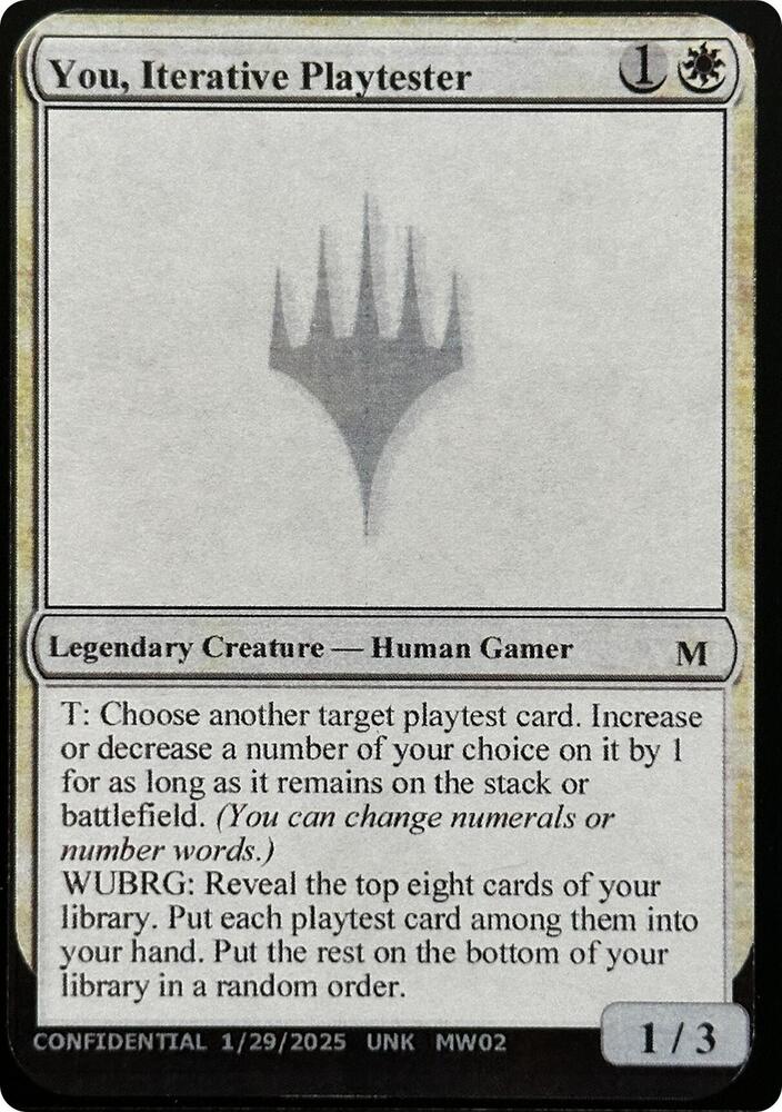 You, Iterative Playtester [Un-Known Event Playtest Cards]
