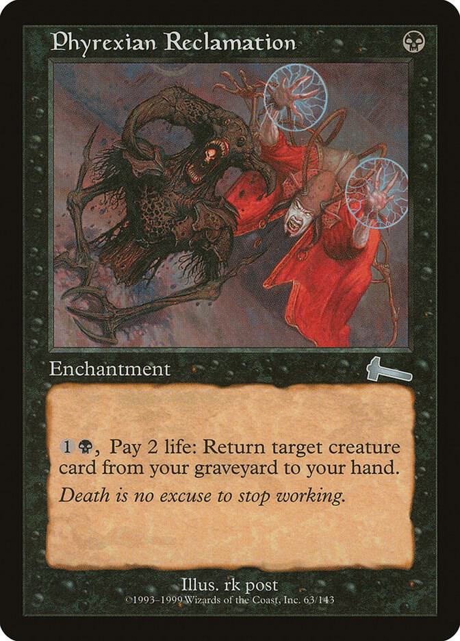 Phyrexian Reclamation (63) [Urza's Legacy]