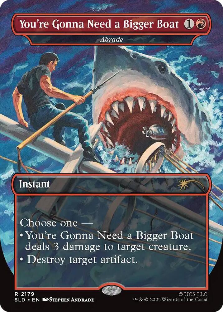You're Gonna Need a Bigger Boat - Abrade (2179) [Secret Lair Drop]