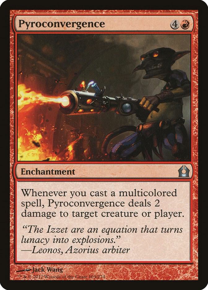 Pyroconvergence (103) [Return to Ravnica]