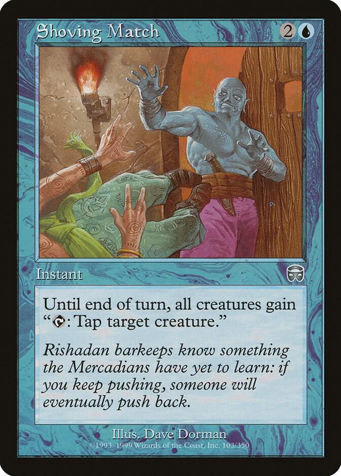 Shoving Match (103) [Mercadian Masques]