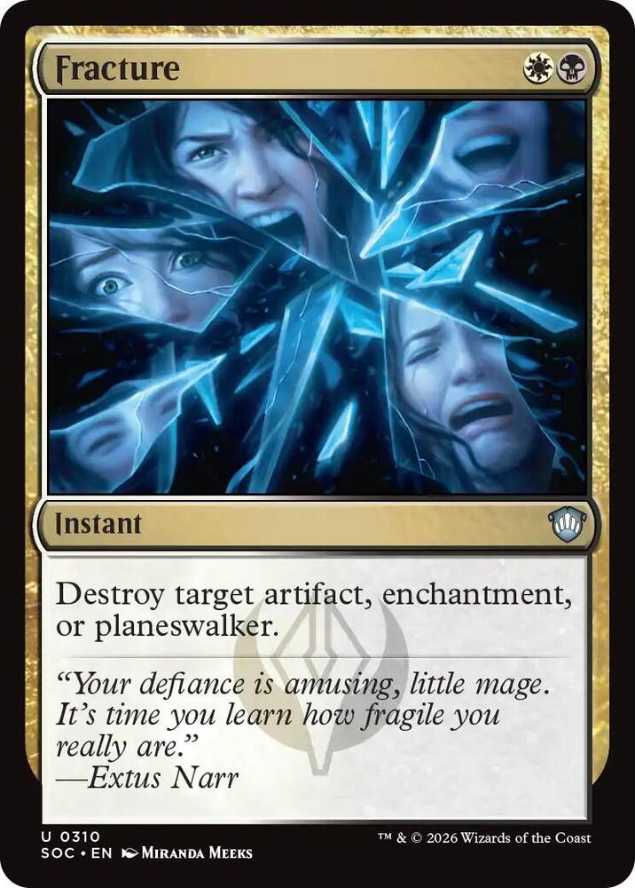 Fracture (310) [Secrets of Strixhaven Commander]