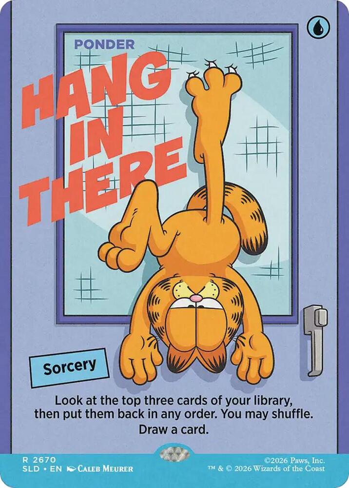 Hang In There - Ponder (2670) [Secret Lair Drop]