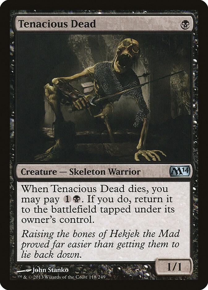 Tenacious Dead (118) [Magic 2014]