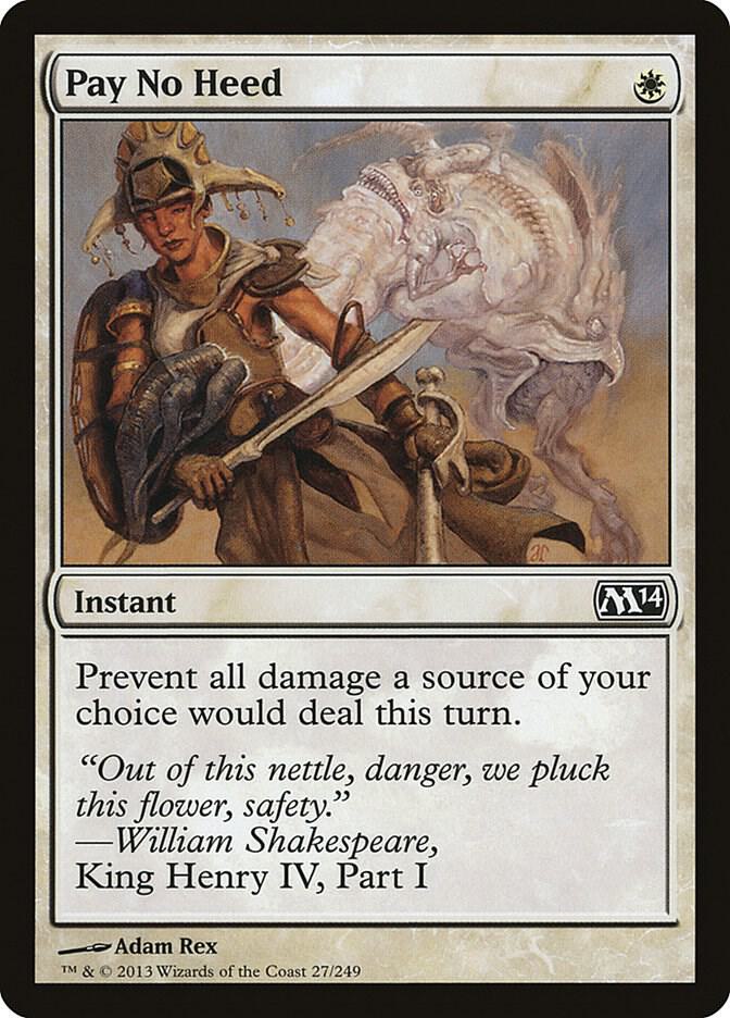 Pay No Heed (27) [Magic 2014]