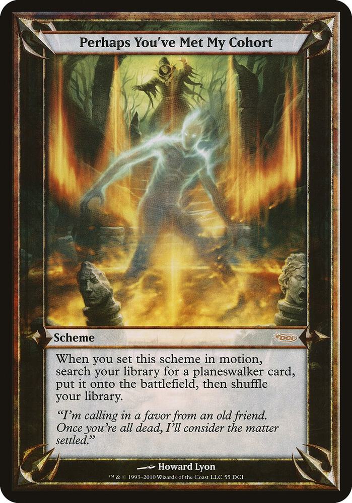 Perhaps You've Met My Cohort (WPN & Gateway) (55) [Oversize Cards]