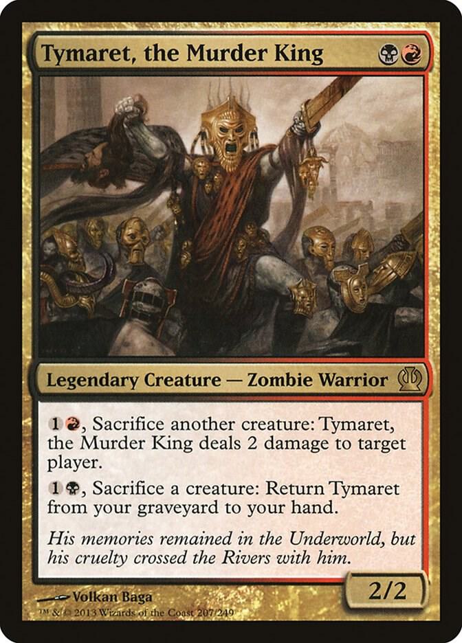 Tymaret, the Murder King (207) [Theros]