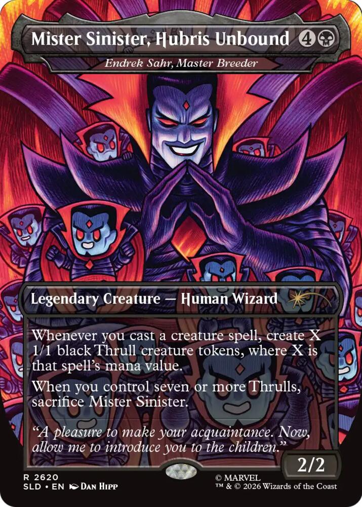 Mister Sinister, Hubris Unbound - Endrek Sahr, Master Breeder (2620) [Secret Lair Drop]
