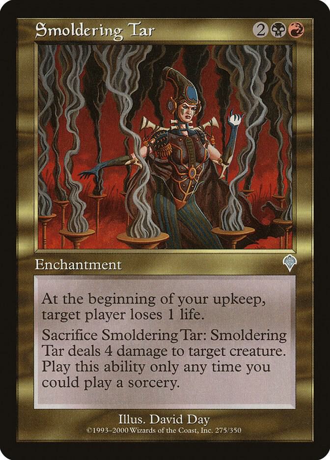Smoldering Tar (275) [Invasion]
