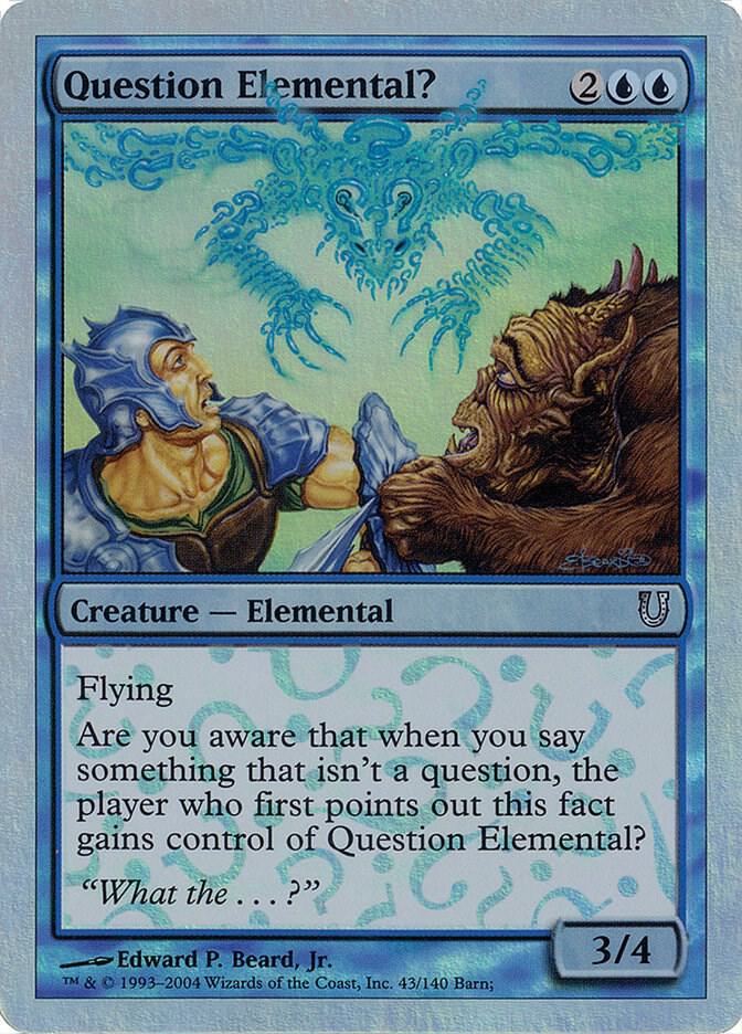 Question Elemental? (Alternate Foil) (43) [Unhinged]