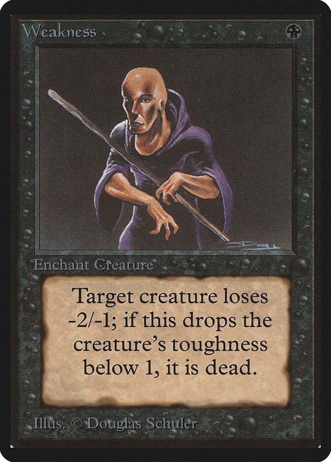 Weakness (135) [Limited Edition Beta]