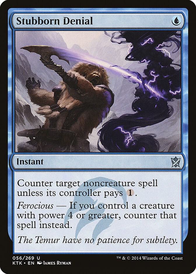 Stubborn Denial (56) [Khans of Tarkir]