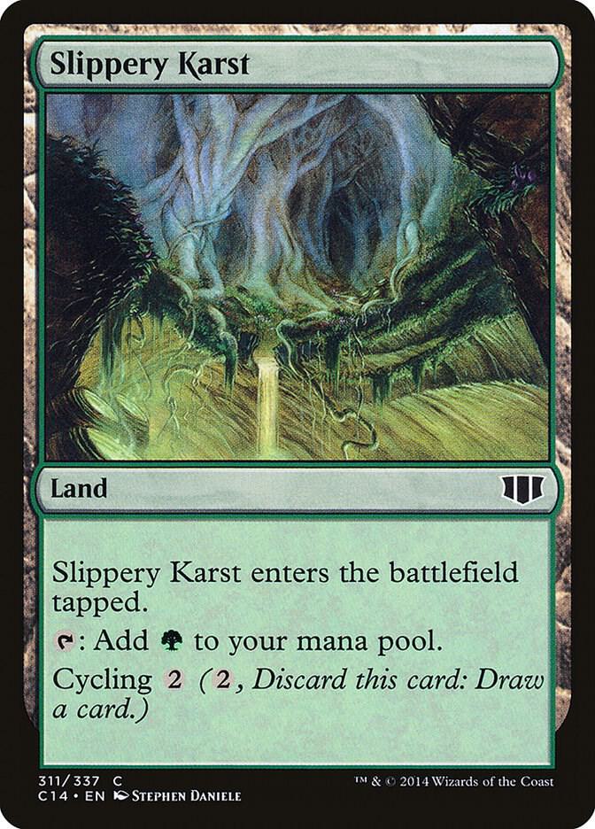 Slippery Karst (311) [Commander 2014]