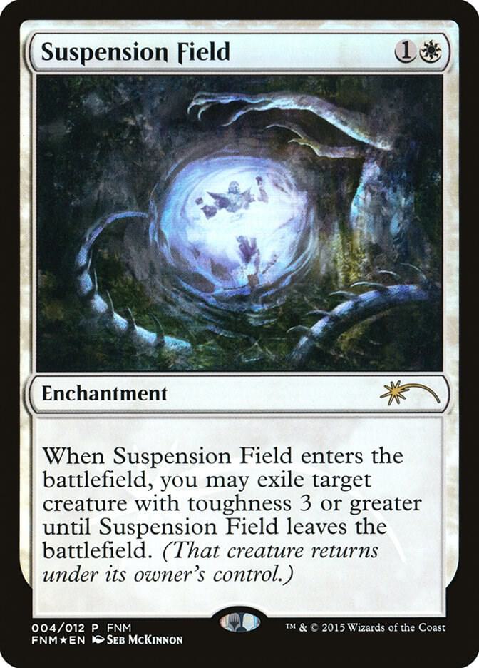 Suspension Field (4) [FNM Promos]
