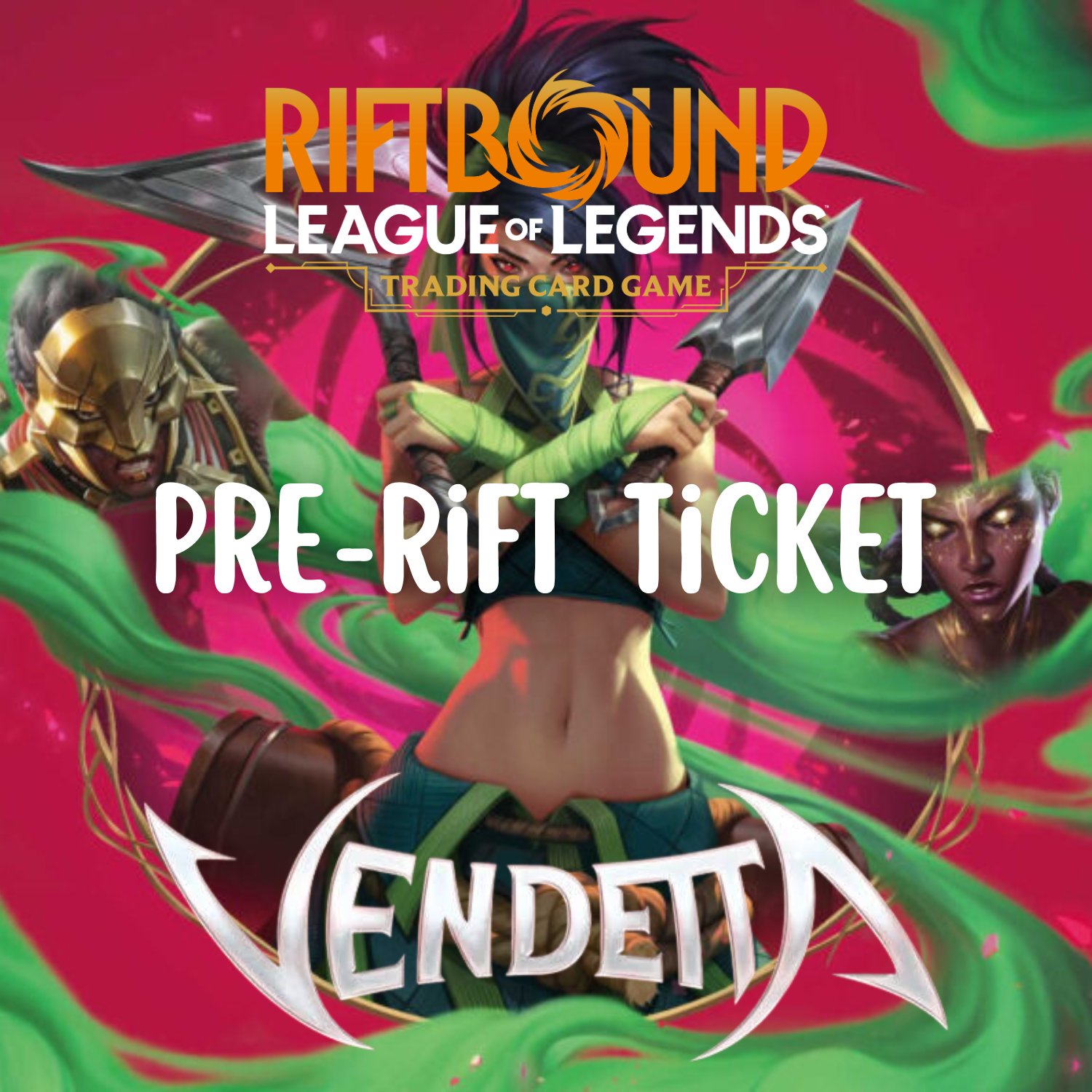 Riftbound Vendetta Pre-Rift Ticket - Pre-Order